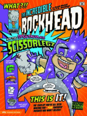 cover image of The Incredible Rockhead and the Spectacular Scissorlegz
